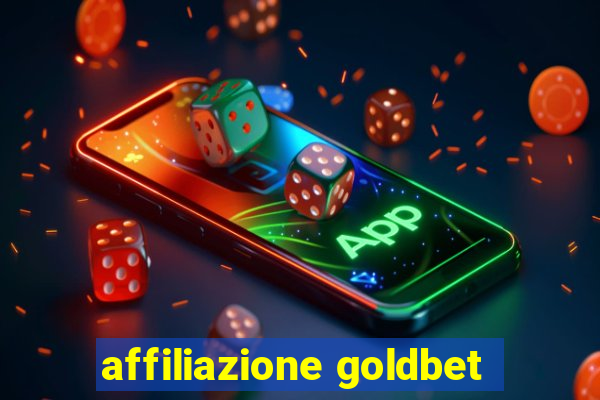 affiliazione goldbet